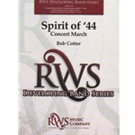 Spirirt of '44 (Concert March) - Concert Band