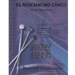 El Muchacho Cinco - Percussion Ensemble