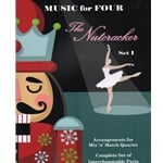 Music for Four - The Nutcracker, Set 1