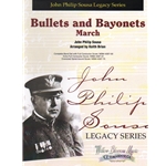 Bullets and Bayonets - Concert Band