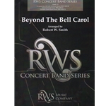 Beyond the Bell Carol - Concert Band