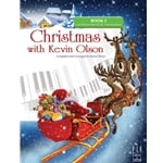 Christmas with Kevin Olson, Book 2 - Late Elementary to Early Intermediate Piano