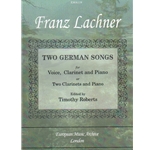 2 German Songs - Voice, Clarinet, and Piano (or Clarinet Duet and Piano)