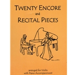 20 Encore and Recital Pieces - Violin and Piano