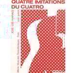 Quatre Imitations du Cuatro - Classical Guitar