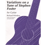 Variations on a Tune of Stephen Foster - Classical Guitar
