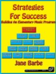 Strategies for Success - Building an Elementary Music Program