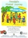 Jumbie Jam Trinidad's Musical Journey Classroom Activities and Songs