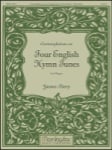 Contemplations on Four English Hymn Tunes for Organ