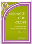 Beneath The Cross - Organ