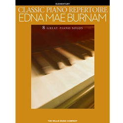 Classic Piano Repertoire: Edna Mae Burnam, Early to Late Elementary - Piano