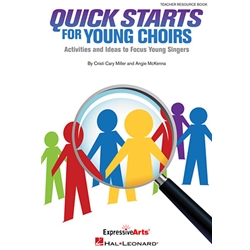 Quick Starts for Young Choirs - Choral Method