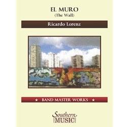 El Muro (The Wall) - Concert Band