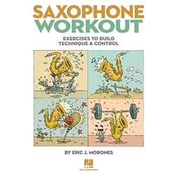 Saxophone Workout: Exercises to Build Technique and Control