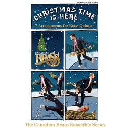 Canadian Brass: Christmas Time Is Here - Conductor's Score