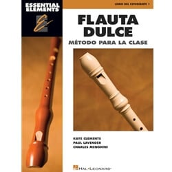 Essential Elements: Flauta Dulce (Spanish Language) - Recorder Method