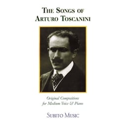 Songs of Arturo Toscanini - Medium Voice