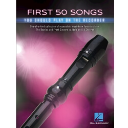 First 50 Songs You Should Play on Recorder