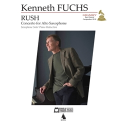 Rush: Concerto for E-flat Alto Saxophone - Solo Part and Piano Reduction