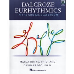 Dalcroze Eurhythmics in the Choral Classroom - Book with Online Video