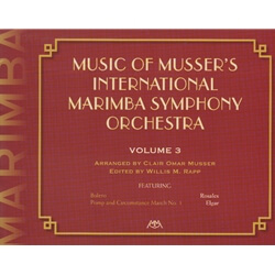 Music of Musser's International Marimba Symphony Orchestra, Volume 3