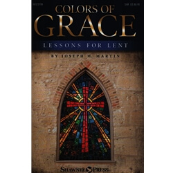 Colors of Grace: Lessons for Lent (New Edition) - SAB