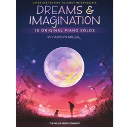 Dreams and Imagination - Piano Teaching Pieces