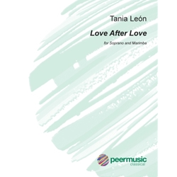 Love After Love -Soprano and Marimba