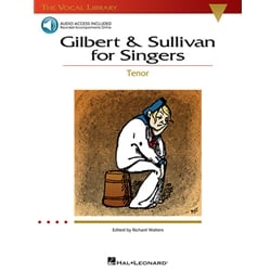 Gilbert and Sullivan for Singers - Tenor Voice and Piano