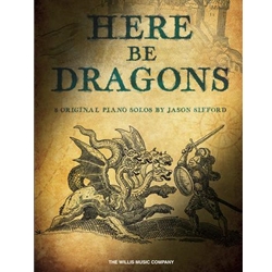 Here Be Dragons - Piano Teaching Pieces