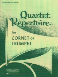 Quartet Repertoire for Cornet or Trumpet - First B-flat Part