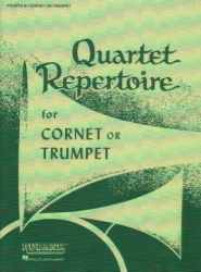 Quartet Repertoire for Cornet or Trumpet - Fourth B-flat Part