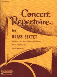 Concert Repertoire for Brass Sextet - Score