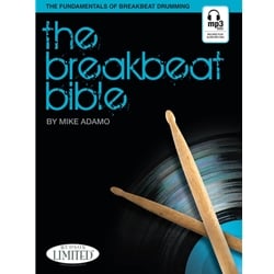 Breakbeat Bible: The Fundamentals of Breakbeat Drumming (Book/Online Audio)