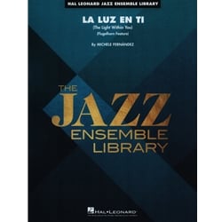 La Luz En Ti (The Light Within You) - Jazz Ensemble