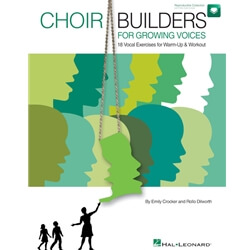 Choir Builders for Growing Voices