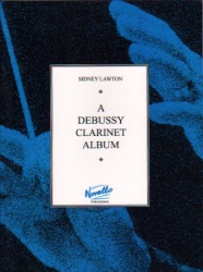 Debussy Clarinet Album - Clarinet and Piano