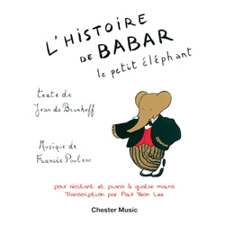 L'Histoire de Babar: Le Petit Elephant - 1 Piano 4 Hands