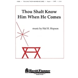 Thou Shalt Know Him When He Comes - SATB with organ