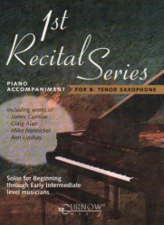 First Recital Series for Tenor Sax - Piano Accompaniment