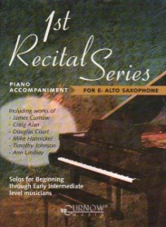First Recital Series for Alto Sax - Piano Accompaniment