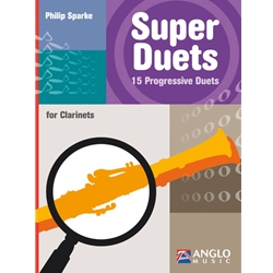 Super Duets - 15 Progressive Duets for Clarinets