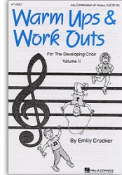 Warm Ups and Work Outs Volume 2 - Choral Method