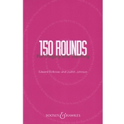 150 Rounds for Singing and Teaching