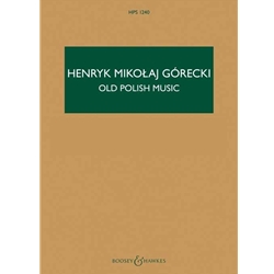 Old Polish Music, Op. 24 - Study Score