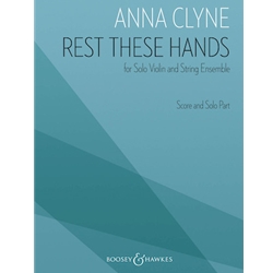 Rest These Hands - Solo Violin and String Ensemble