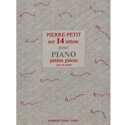 Sur 14 Lettres: Petites Pieces Pour Enfants - Piano Solo