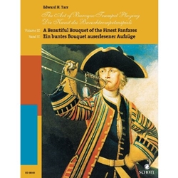 Art of Baroque Trumpet Playing, Volume 3: A Beautiful Bouquet of the Finest Fanfares