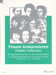 Female Composers: 22 Organ Pieces from the 19th and 20th Century