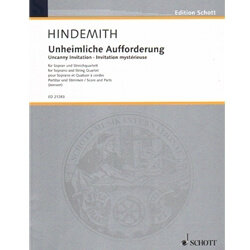 Unheimliche Aufforderung (Uncanny Invitation) - Soprano Voice and String Quartet